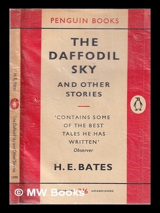 Item #346224 The daffodil sky and other stories. H. E. Bates, Herbert Ernest