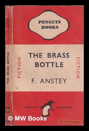 Item #346354 The brass bottle / by F. Anstey. F. Anstey