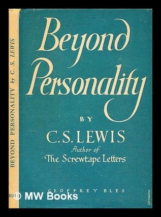 Item #346407 Beyond personality : the Christian idea of God / by C. S. Lewis. C. S. Lewis, Clive...