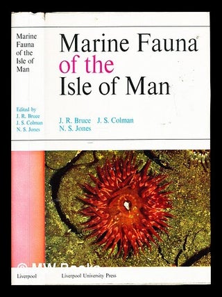 Item #346430 Marine fauna of the Isle of Man and its surrounding seas / edited by J.R. Bruce,...