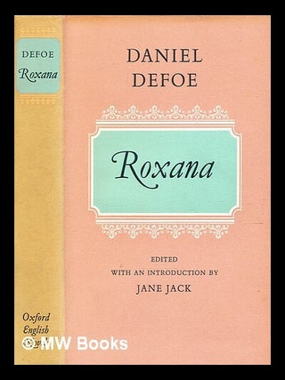 Item #346986 Roxana, the fortunate mistress or, a history of the life and vast variety of...