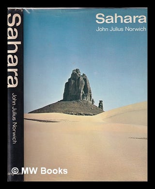 Item #347327 Sahara / [by] John Julius Norwich; photographs by the author and A. Costa. John...