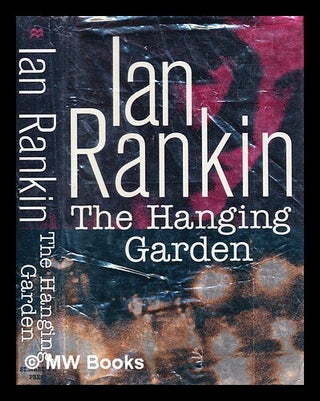 Item #347359 The hanging garden : an Inspector Rebus novel / Ian Rankin. Ian Rankin