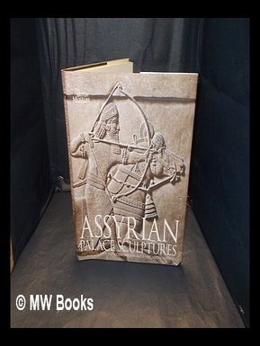 Item #347468 Assyrian palace sculptures / by Paul Collins ; with photography by Lisa Baylis and...