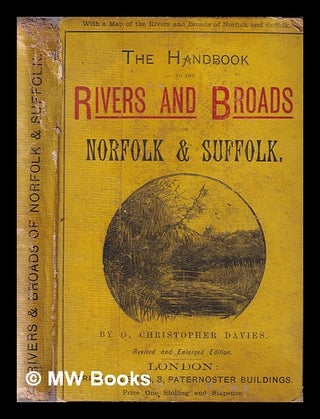 Item #347661 The handbook to the rivers and broads of Norfolk & Suffolk / by G. Christopher...