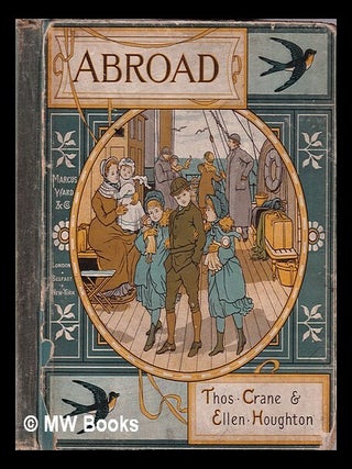 Item #347787 Abroad / Thos. Crane, Ellen E. Houghton. Thomas fl. Crane, Ellen Elizabeth Houghton