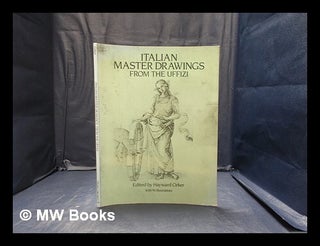 Item #348007 Italian master drawings from the Uffizi / edited by Hayward Cirker. Hayward Cirker