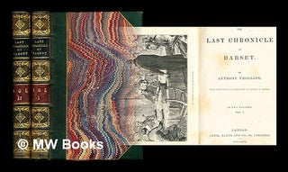 Item #348025 The last chronicle of Barset / by Anthony Trollope ; with thirty-two illustrations...
