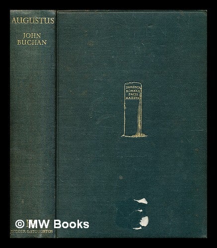 Item #348149 Augustus / by John Buchan. John Buchan.