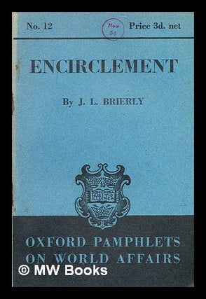 Item #348244 Encirclement / by J. L. Brierly. J. L. Brierly, James Leslie