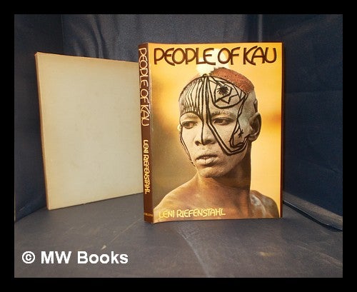 The people of Kau / photographs, text and layout by Leni Riefenstahl;  translated from the German by J. Maxwell Brownjohn by Leni Riefenstahl on  MW ...