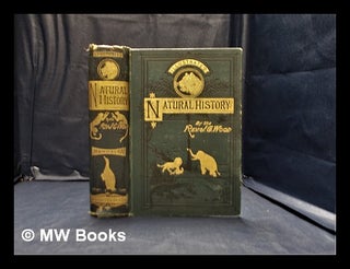 Item #348308 The illustrated natural history: Mammalia / by J. G. Wood; with new designs by Wolf,...