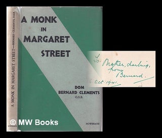 Item #348523 A monk in Margaret Street. Bernard Clements