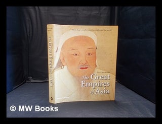 Item #348629 The great empires of Asia / edited by Jim Masselos. Jim Masselos