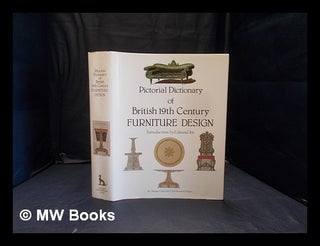 Item #348746 Pictorial dictionary of British 19th century furniture design; introduction by...