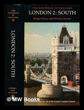 Item #349067 London / by Bridget Cherry and Nikolaus Pevsner. 2, South. Bridget. Pevsner Cherry,...