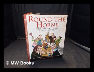 Item #349241 Round the Horne : the complete and utter history / by Barry Took. Barry. Feldman...