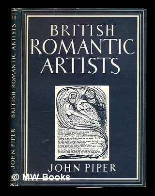 Item #349259 British romantic artists / John Piper. John Piper