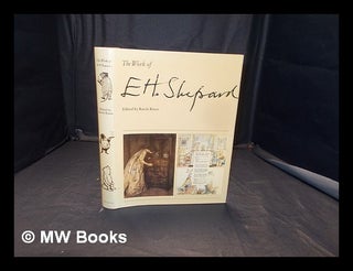 Item #349331 The work of E.H. Shepard / edited by Rawle Knox. Ernest Howard Shepard