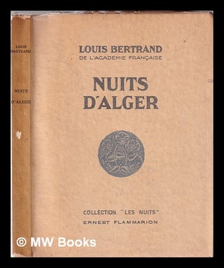 Item #349538 Nuits d'Alger. Louis Bertrand