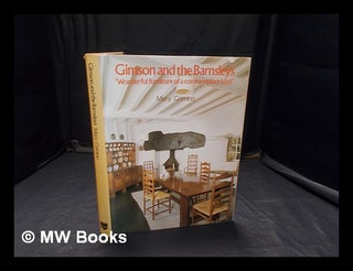 Item #349567 Gimson and the Barnsleys : "wonderful furniture of a commonplace kind" / Mary...