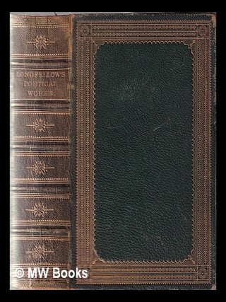 Item #349568 The poetical works of Henry Wadsworth Longfellow. Henry Wadsworth Longfellow