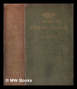 Item #349847 A guide to modern cookery. A. Escoffier, Auguste