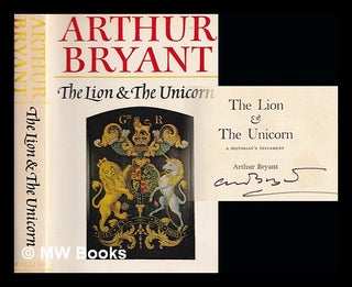 Item #350266 The lion and the unicorn. Arthur Bryant