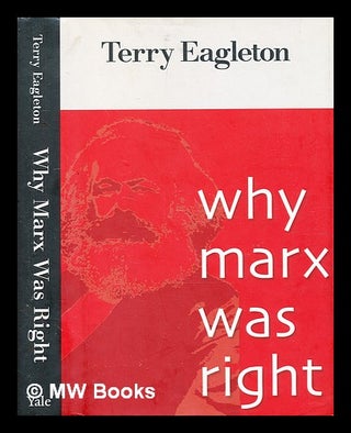Item #350488 Why Marx was right / By Terry Eagleton. Terry Eagleton, 1943