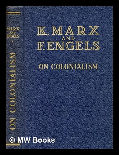 Item #350558 K. Marx and F. Engels on colonialism / [Karl Marx and Friedrich Engels]. Karl Marx.