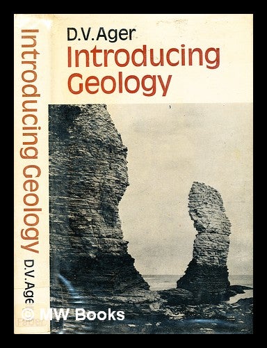 Item #350712 Introducing geology : the earth's crust considered as history. D. V. Ager.