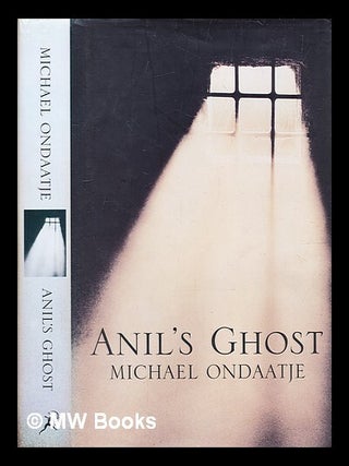 Item #350753 Anil's ghost / Michael Ondaatje. Michael Ondaatje, b. 1943