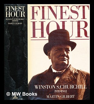 Item #350832 Finest hour : Winston S. Churchill, 1939-1941. Martin Gilbert