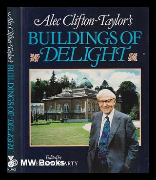 Item #350913 Buildings of delight. Alec Clifton-Taylor