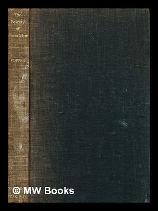 Item #350934 The poverty of historicism / Karl Popper. Karl R. Popper, Karl Raimund
