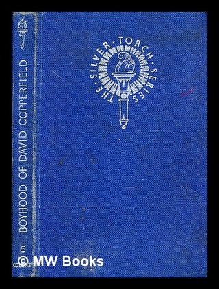 Item #351263 The boyhood of David Copperfield / abridged from Dickens by Stuart Campbell. Stuart...