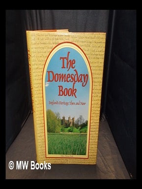 Item #351310 The Domesday book : England's heritage, then and now / editor, Thomas Hinde. Thomas...