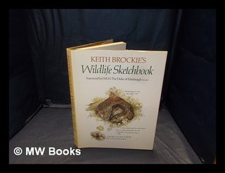 Item #351339 Keith Brockie's wildlife sketchbook / Keith Brockie. Keith Brockie, b. 1955