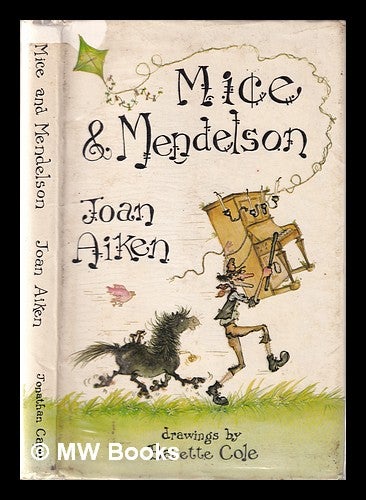 Item #351394 Mice and Mendelson / Joan Aiken; illustrated by Babette Cole; music by John Sebastian Brown. Joan Aiken.