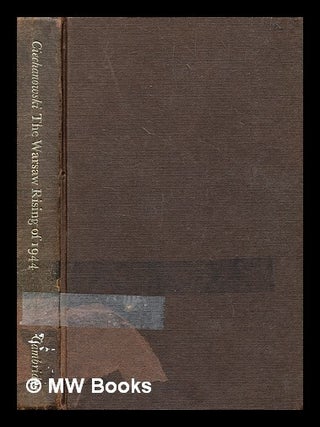 The Warsaw Rising of 1944 / [by] Jan M. Ciechanowski. Jan M. Ciechanowski.