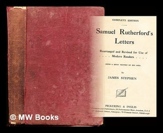 Item #351633 Samuel Rutherford's letters / rearranged and revised for use of modern readers, with...