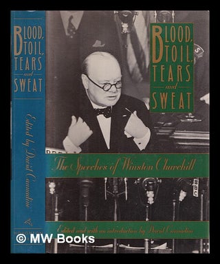 Item #352179 Blood, toil, tears and sweat : the speeches of Winston Churchill. David Cannadine, 1950