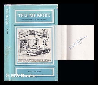 Item #352483 Tell Me More, More of the Story of Menzies Hotel. Fred Archer