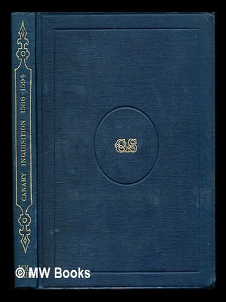 Item #352509 English merchants and the Spanish Inquisition in the Canaries : extracts from the...