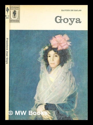Item #352562 Francisco Jose Goya. Xavier de Salas