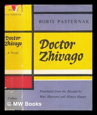 Item #352865 Doctor Zhivago / Boris Pasternak ; translated from the Russian by Max Hayward and...