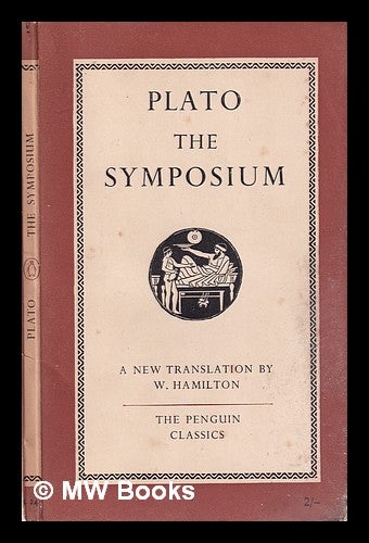 Item #352984 The symposium / Plato; translated by Walter Hamilton. Walter Plato. Hamilton.