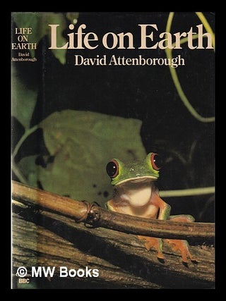 Item #352999 Life on earth: a natural history / David Attenborough. David Attenborough