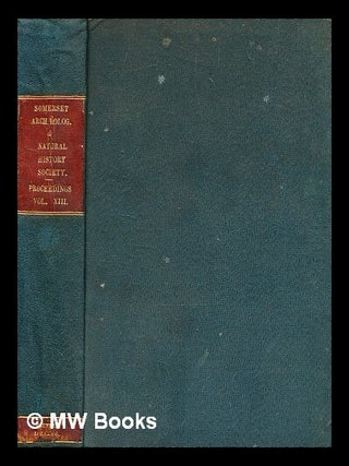 Item #353083 Somersetshire Archaeological and Natural History Society's proceedings....