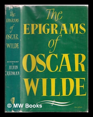 Item #353117 The epigrams of Oscar Wilde. Oscar Wilde